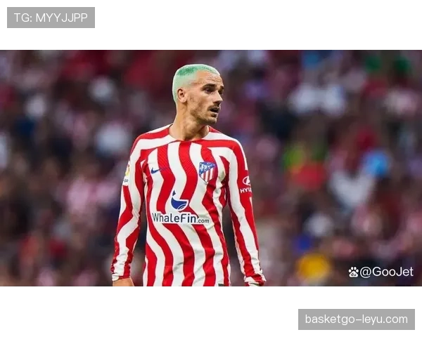 格里兹曼揭秘独特训练法：锻造顶级足球天赋的秘诀引关注